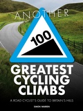Cover: Another 100 Greatest Cycling Climbs - Vertebrate Publishing