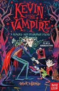Cover: Kevin the Vampire: A Fanged and Fearsome Fiend - Nosy Crow Ltd