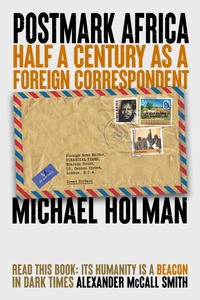 Bild: Postmark Africa: Half a Century as a Foreign Correspondent - Envelope Books