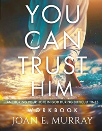 Enlarge image Cover: You Can TRUST Him Workbook - Joan Murray Ministries