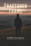 Cover: Fractured Frame - Blue Fortune Enterprises LLC