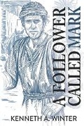 Cover: A Follower Called Mark - Wildernesslessons