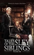 Cover: Tales of the Sley Siblings, Volume One - Sley House Publishing