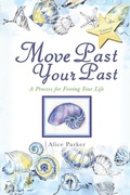 Cover: Move Past Your Past - Explora Books