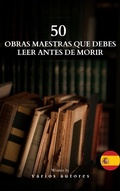 Cover: 50 Cl&aacute;sicos que Debes Leer Antes de Morir - Bookish