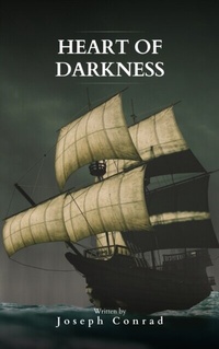 Abbildung von: Heart Of Darkness: The Original 1899 Edition - Bookish