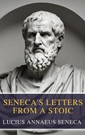 Cover: Seneca's Letters from a Stoic - MyBooks Classics