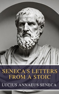 Enlarge image Cover: Seneca's Letters from a Stoic - MyBooks Classics