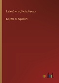 Cover: Le p?re Trinquefort - Outlook Verlag