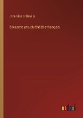 Cover: Soixante ans du th??tre-fran?ais - Outlook Verlag