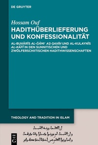Abbildung von: Hadithüberlieferung und Konfessionalität - De Gruyter
