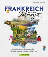 Abbildung von: Frankreich zu jeder Jahreszeit - Bruckmann Verlag