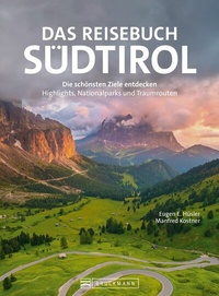 Abbildung von: Das Reisebuch Südtirol - Bruckmann Verlag
