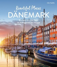 Abbildung von: Beautiful Places Dänemark - Bruckmann Verlag