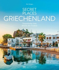 Abbildung von: Secret Places Griechenland - Bruckmann Verlag