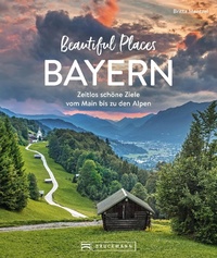 Bild: Beautiful Places Bayern - Bruckmann Verlag