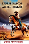 Cover: Coltkampf in Montana: Zwei Western - Alfredbooks