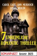 Cover: 7 Unheimliche Romantic Thriller August 2023 - Alfredbooks