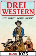 Cover: Drei Western Band 1025 - Alfredbooks