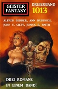 Cover: Geister Fantasy Dreierband 1013 - Alfredbooks