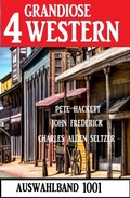 Cover: 4 Grandiose Western Auswahlband 1001 - Alfredbooks