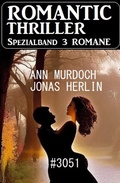 Cover: Romantic Thriller Spezialband 3051 - 3 Romane - Alfredbooks