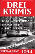 Cover: Drei Krimis Spezialband 1094 - Alfredbooks