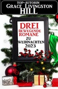 Cover: Drei bewegende Romane zu Weihnachten 2023 - Alfredbooks
