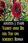 Cover: Vashiti oder Bis der Tod uns scheidet: Roman - Alfredbooks