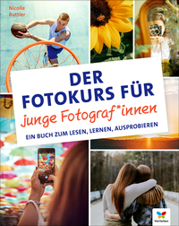 Abbildung von: Der Fotokurs für junge Fotograf*innen - Vierfarben