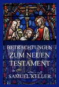 Cover: Betrachtungen zum Neuen Testament - Jazzybee Verlag
