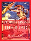 Cover: Stories from the Iliad - Jazzybee Verlag