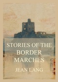 Cover: Stories of the Border Marches - Jazzybee Verlag