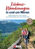 Cover: Erlebnis-Wanderungen in und um Meran - J. Berg
