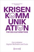 Cover: Krisenkommunikation f&uuml;r den Kulturbetrieb - transcript