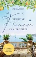 Cover: Die kleine Finca am Mittelmeer - Kampenwand Verlag