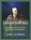 Cover: Hindenburg (und die Sage von der deutschen Republik) - Jazzybee Verlag