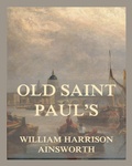 Cover: Old Saint Paul's - Jazzybee Verlag