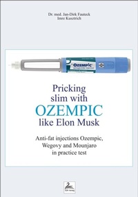 Abbildung von: Pricking slim with Ozempic like Elon Musk - IGK-Verlag
