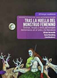 Abbildung von: Tras la huella del monstruo femenino - Editorial Universidad de Guadalajara