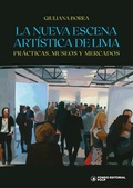 Cover: La nueva escena art&iacute;stica de Lima - Fondo Editorial de la PUCP