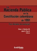 Cover: La Hacienda P&uacute;blica en la Constituci&oacute;n colombiana de 1991 - Universidad Externado