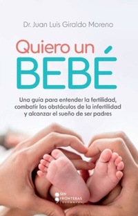 Abbildung von: Quiero un bebé - Grupo Sin Fronteras SAS