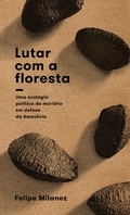 Cover: Lutar com a floresta - Editora Elefante