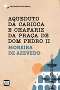 Cover: Aqueduto da Carioca e Chafariz da Pra&ccedil;a de Dom Pedro II: Trechos selecionados de "O Rio de Janeiro" - Pop Stories