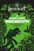 Cover: A Sombra Sobre Innsmouth e Outros Contos de Horror - Editora Lafonte