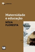 Cover: Maternidade e educa&ccedil;&atilde;o: Textos selecionados de "Op&uacute;sculo humanit&aacute;rio" - Pop Stories