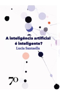 Enlarge image Cover: A inteligência artificial é inteligente? - Edições 70