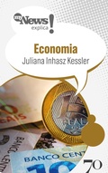 Cover: MyNews Explica: Economia - Edi&ccedil;&otilde;es 70