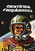 Cover: Cient&iacute;fica Fic&ccedil;&atilde;o #002 - Tramatura